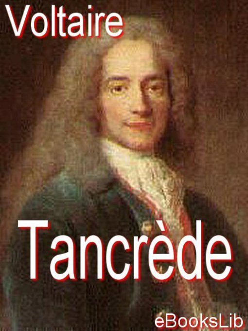 Title details for Tancrède by Voltaire - Available